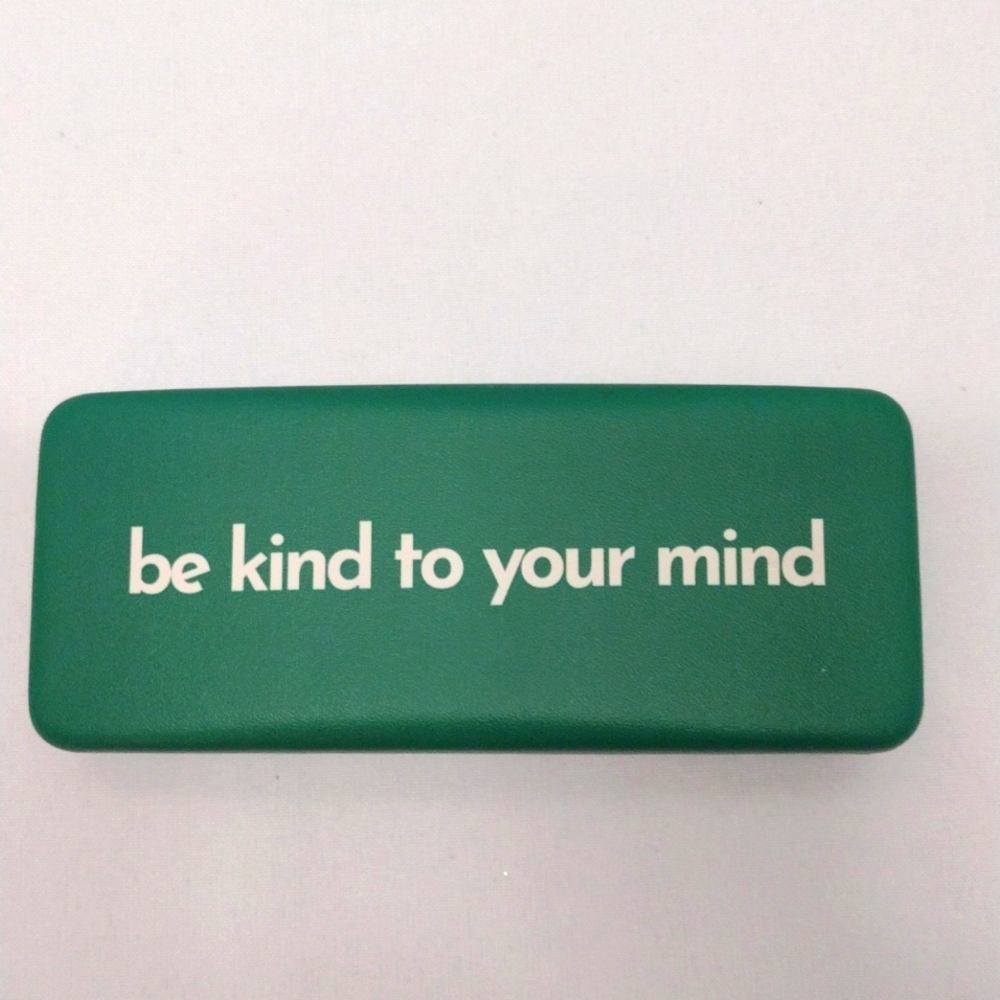 "be kind to your mind" (2) Green Eyewear Hard Case & Cleaning Cloth Only #299-11